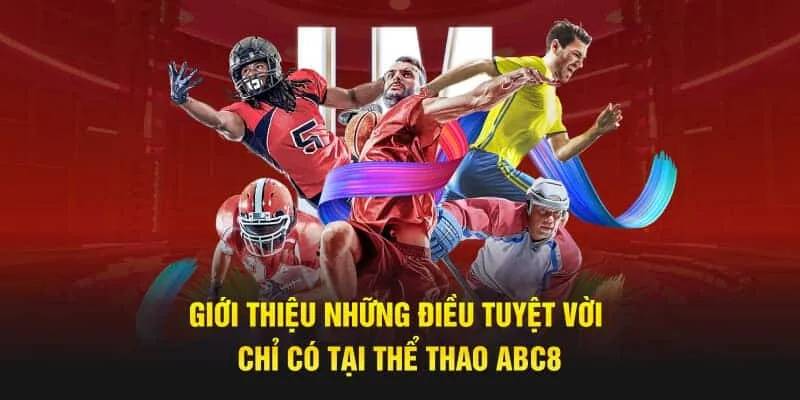 Các bộ môn thể thao ấn tượng có tại nhà cái ABC8