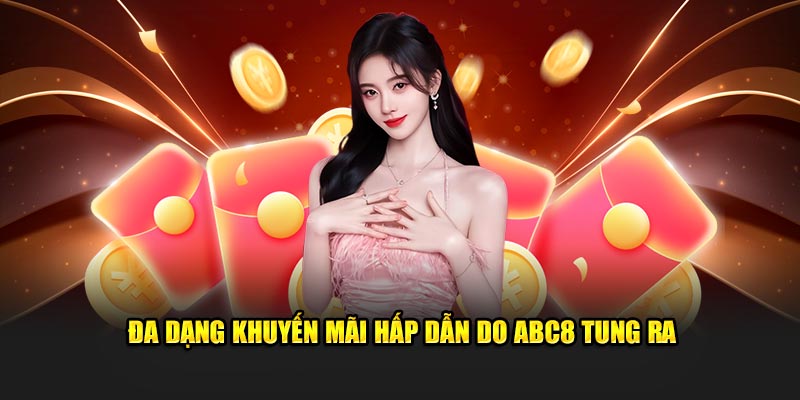 Đa dạng khuyến mãi hấp dẫn do ABC8 tung ra